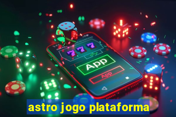 astro jogo plataforma